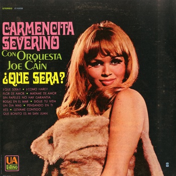 Carmencita Severino Con Orquesta Joe Cain – Que Sera? LP Album Cover, 1969