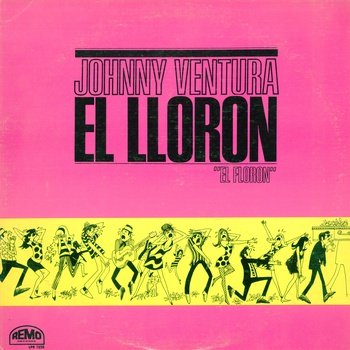 Johnny Ventura-El Lloron LP album cover, ca. 1960s