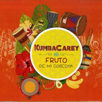 KumbaCarey Fruto de mi Cosecha CD album cover, ca. 2016